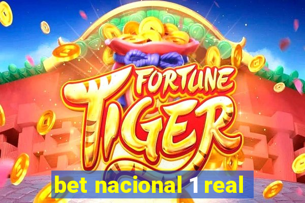 bet nacional 1 real